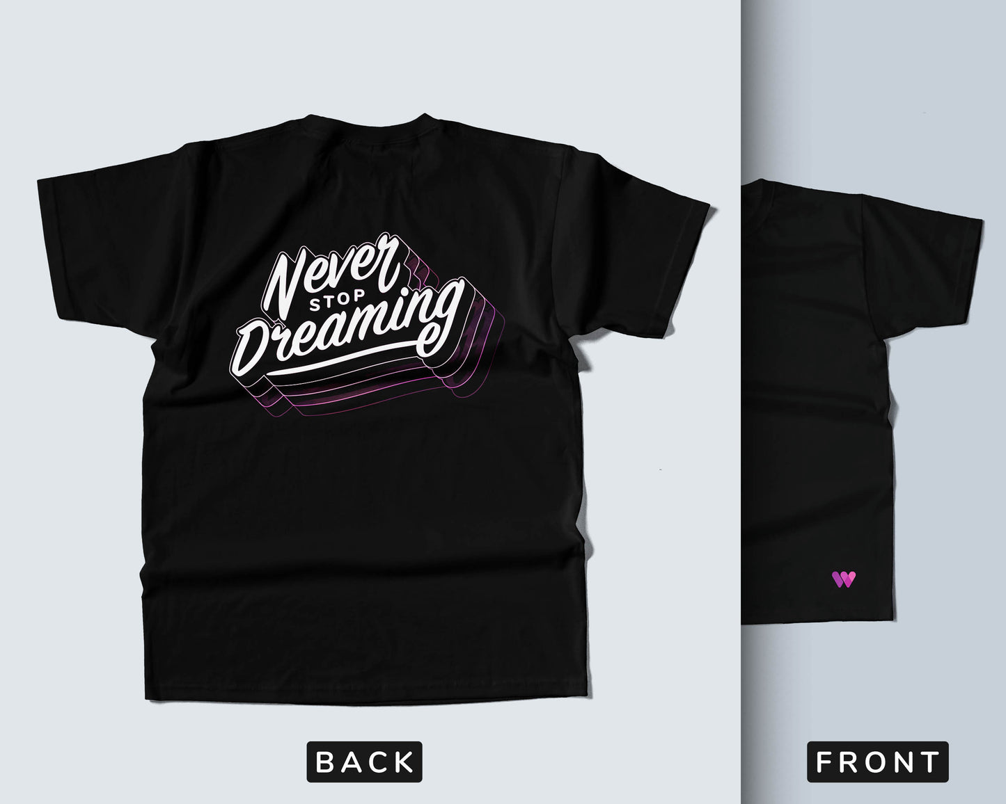 Never Stop Dreaming t-shirt